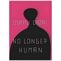 No Longer Human by Osamu Dazai