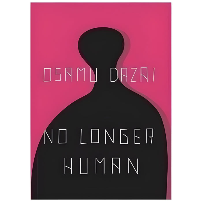 No Longer Human by Osamu Dazai