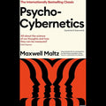Psycho-Cybernetics by Maxwell Maltz