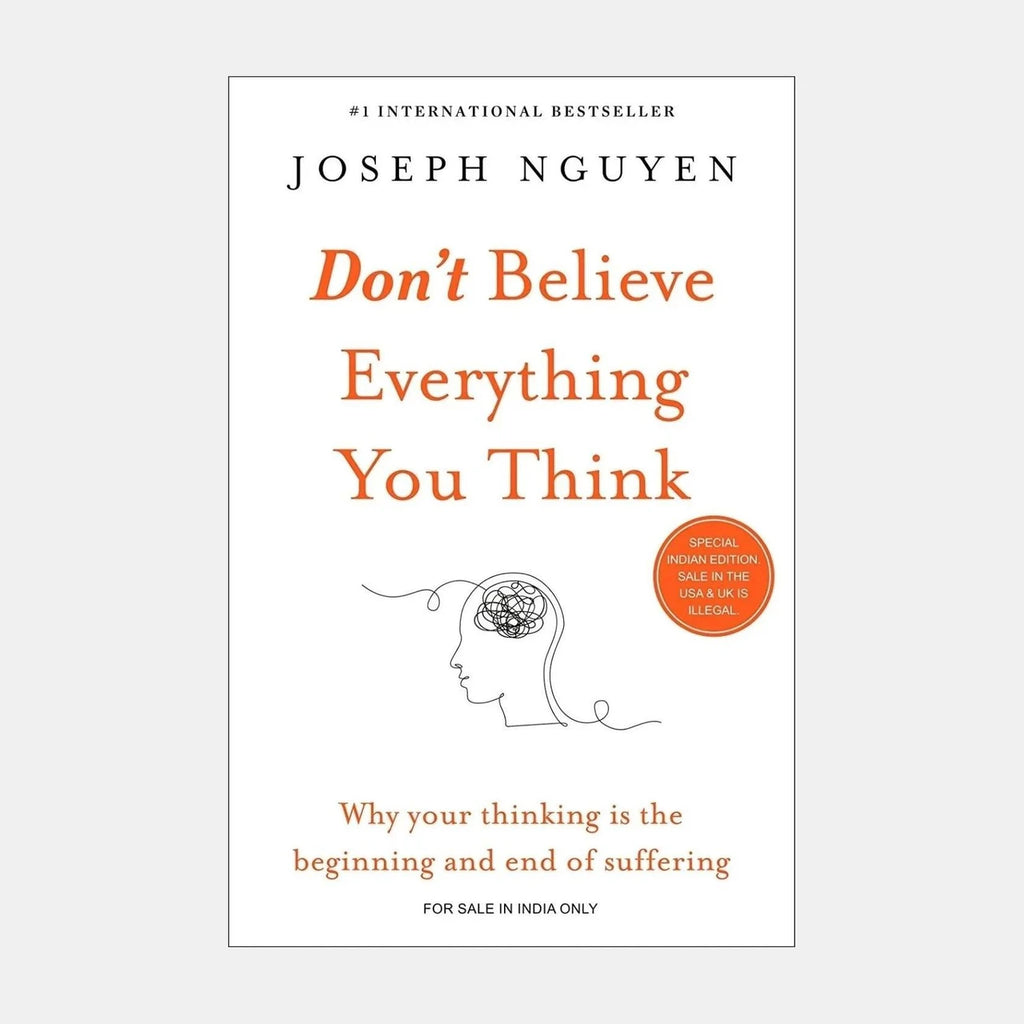 Don't Believe Everything You Think by Joseph Nguyen